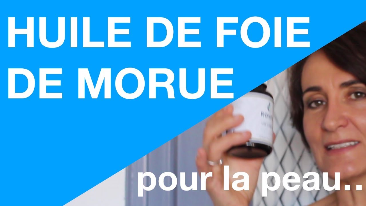 Huile foie de Morue, géniale pour cicatrices, eczéma