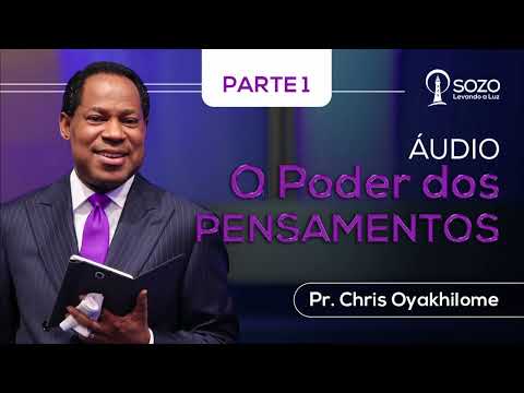 Pr. Chris Oyakhilome — O Poder dos Pensamentos 1/2