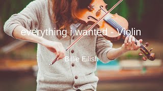 Billie Eilish - everything i wanted - Violin Sheet