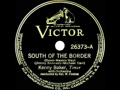 1939 Kenny Baker - South Of The Border