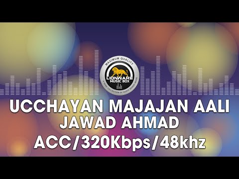 Ucchayan Majajan Aali - Jawad Ahmad
