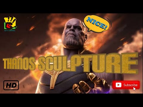 Thanos Sculpture | Avengers Infinity War | Time Lapse