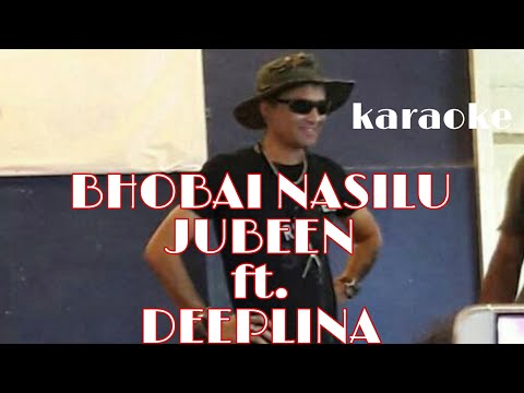 Bhobai Nasilu | Lyrics | Karaoke | Video Song |jubeen ft. Deeplina