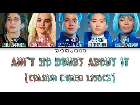 Ain’t No Doubt About It By ZOMBIES 3 (Colour Coded Lyrics)