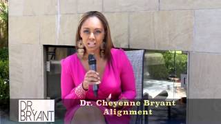 Dr. Cheyenne Bryant - Alignment