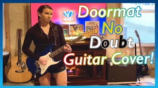 Doormat - No Doubt Guitar Cover (4k)