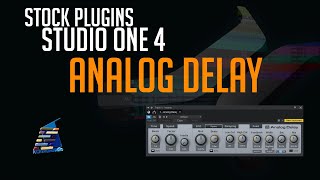 Stock Plugins Studio One "ANALOG DELAY"