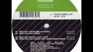 Trentemøller - Miss You (Pascal FEOS Edit)