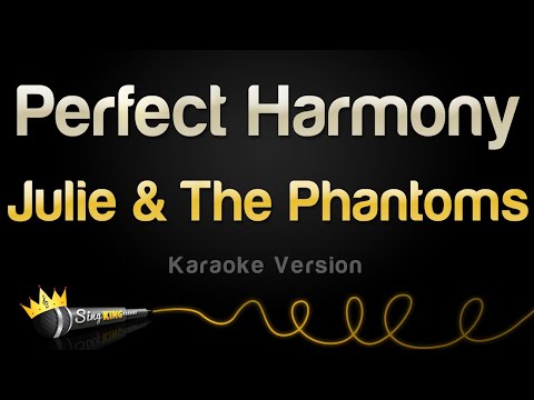 Julie and The Phantoms - Perfect Harmony (Karaoke Version)