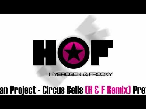 Fran Cosgrave & The Ethan Project - Circus Bells (H&F Remix) Preview
