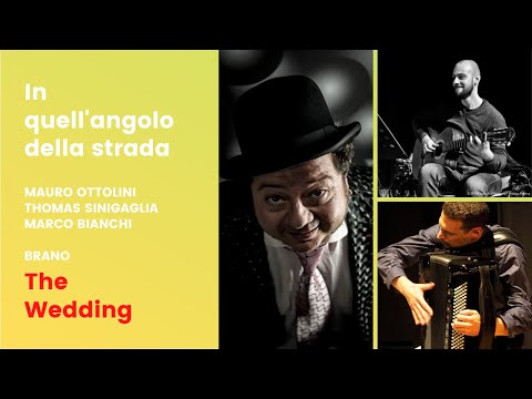 The Wedding - In quell'angolo della strada trio