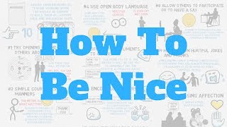 How To Be A Nicer Person (10 Tips)