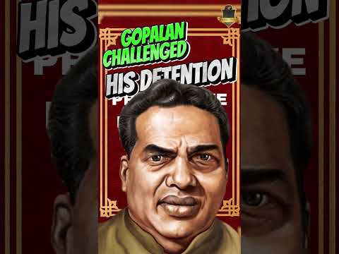 A.K Gopalan vs State of Madras: Landmark decision series #legalupdates #legalnews #indianlaw