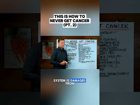 Dr. Berg Explains How to Never Get Cancer (Part 2)