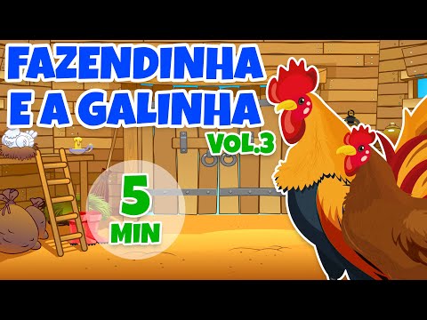 Fazendinha e a Galinha Vol. 3 - Giramille 5 min | Desenho Animado Musical