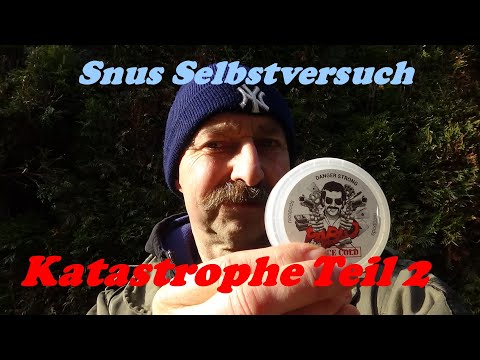 Snus Selbstversuch Katastrophe Teil 2
