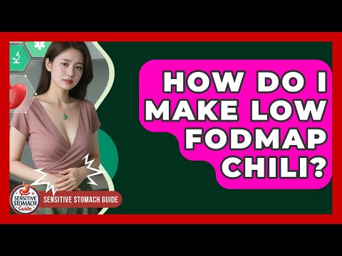 How Do I Make Low FODMAP Chili? - Sensitive Stomach Guide
