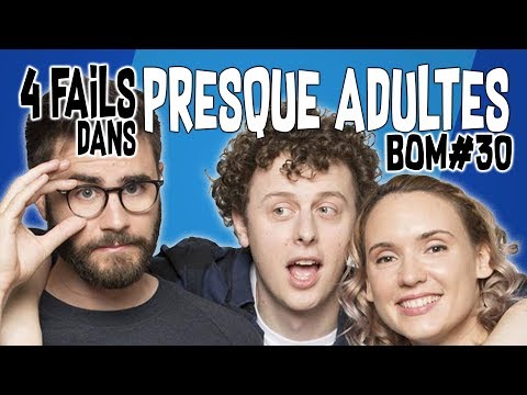 4 FAILS IN "PRESQUE ADULTES" - BULLSHIT-O-METRE #30