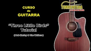 "Three Little Birds" Tutorial Acordes. Original de: "Bob Marley & The Wailers"