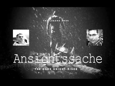 Ansichtssache - Episode 1 - "The Dark Knight Rises"