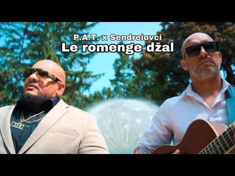 P.A.T. x Sendreiovci - Le romenge Džal |Official Video|