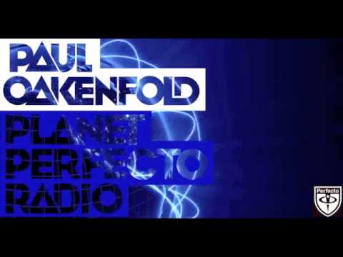 Paul Oakenfold - Planet Perfecto: Episode 56