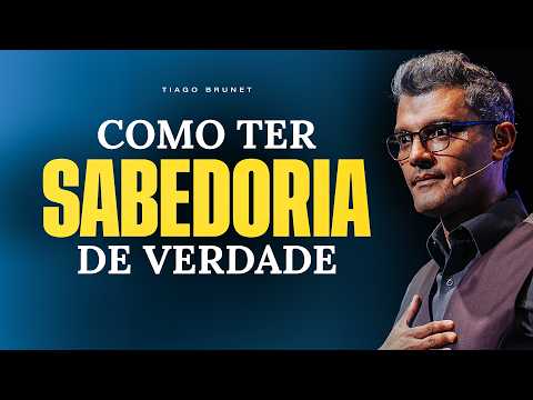 HOW TO ACQUIRE TRUE WISDOM | TIAGO BRUNET