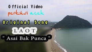 Download lagu Asai Bak Punca || ORIGINAL SONG LAOT by Tria ||  Video Perkusi Aceh mp3
