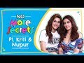 Kriti Sanon Nupur Sanon On Their Bond Nepotism Love Breakups Marriage No More Secrets S01E02