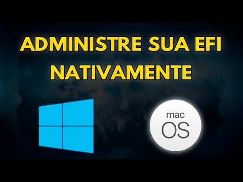 HACKINTOSH: COMO MONTAR E ADMINISTRAR A EFI DE FORMA NATIVA NO SISTEMA OPERACIONAL (macOS e WINDOWS)