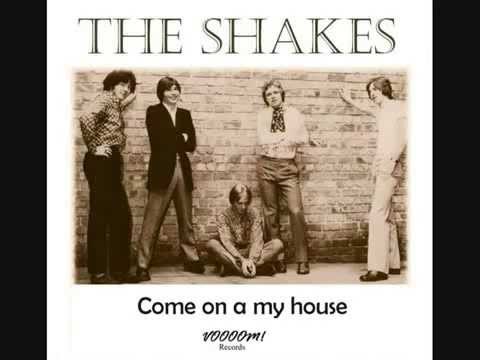 THE SHAKES - Come on a my house - 1967