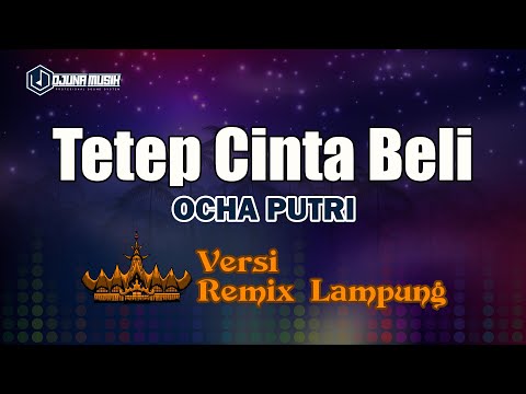 Tetep Cinta Beli - Ocha Putri // [Djuna Musik]
