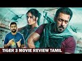 Tiger 3 Tamil Dubbed Movie Review | Soda Buddi சல்மான் கானின் அதிரடி சாகச