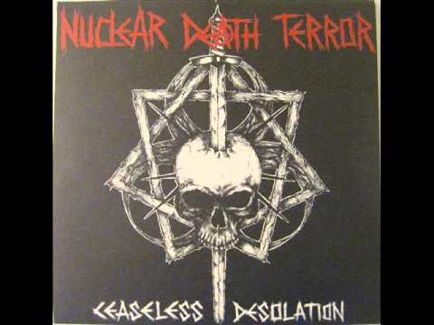 Nuclear Death Terror - Ceaseless Desolation (EP 2008)