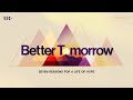 Better Tomorrow | Week 1