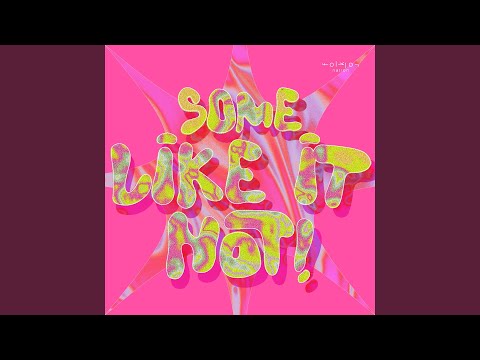 Some Like It Hot (Tegel Boys Remix)