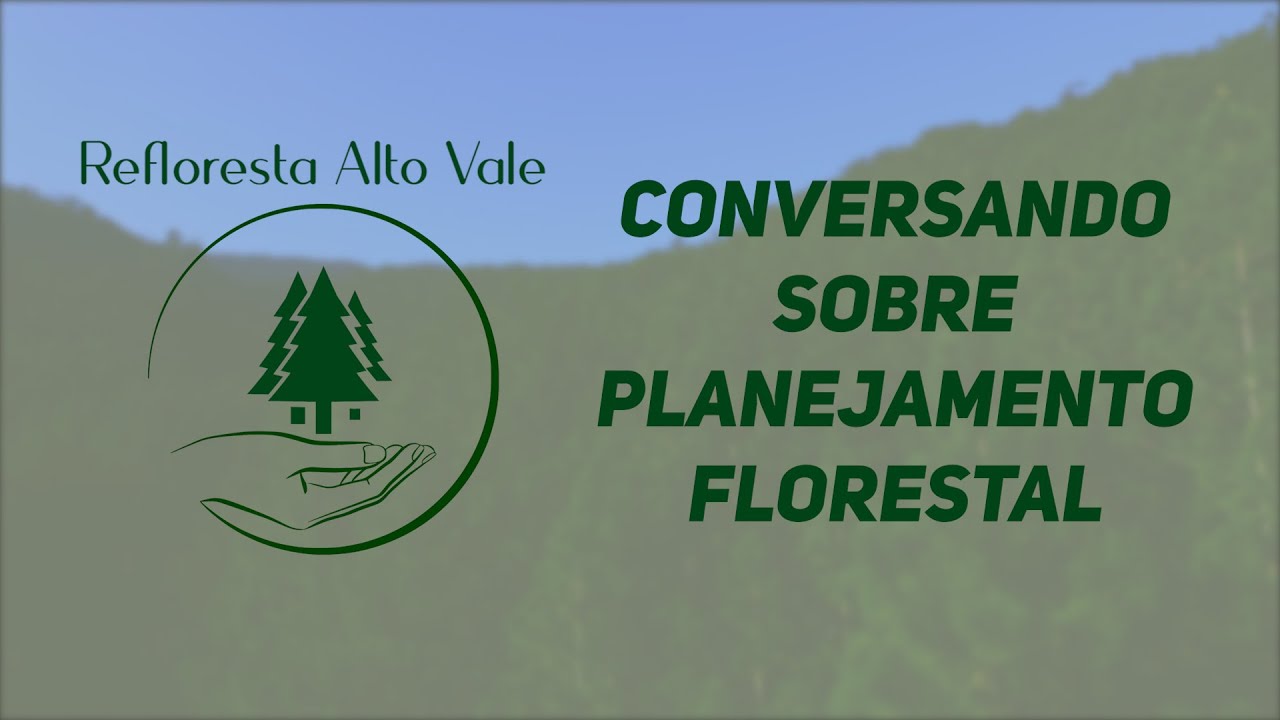 Podcast Refloresta Alto Vale - Planejamento Florestal