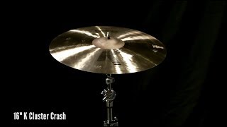Video thumbnail for Zildjian Sound Lab: 16" K Cluster Crash by Avedis Zildjian Company