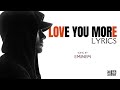 Love You More - Eminem [Lyrics]