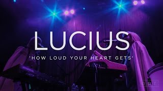 Lucius: How Loud Your Heart Gets | NPR Music Front Row
