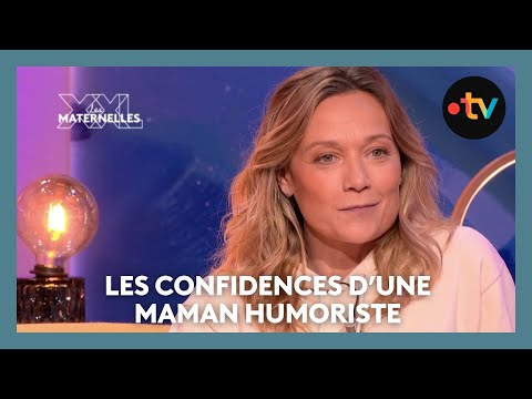 Les confidences d’une maman humoriste - Les Maternelles XXL