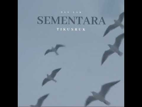 Tikusruk - Sementara ( Official Audio)