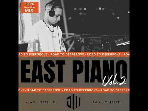 EAST PIANO VOL.2 (Mixed by Jay Music) [100% Production]