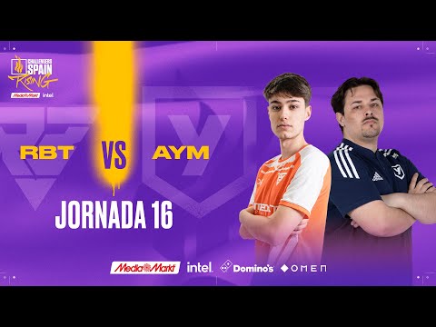 RAMBOOT VS AYM ESPORTS JORNADA 16 - CHALLENGERS SPAIN: RISING MEDIAMARKT INTEL SPLIT 2 2023