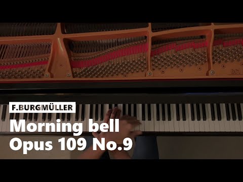 "Morning bell" 18 Études Op. 109 No. 9 by F. Burgmüller