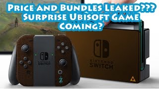Nintendo Switch - Prices and Bundles Leaked!! Surprising Ubisoft Game Coming?