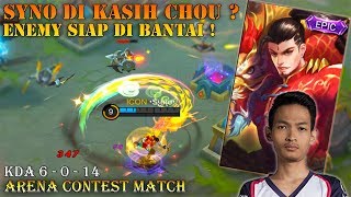 Syno Di Kasih Chou ? Enemy Siap Di Bantai ! | Arena Contest Match | Mobile Legends