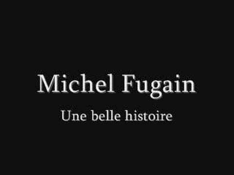 MICHEL FUGAIN une belle histoire