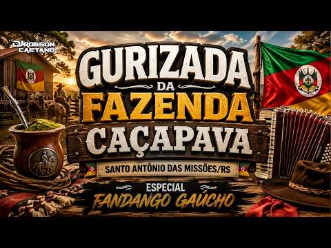 GURIZADA DA FAZENDA CAÇAPAVA - SANTO ANTÔNIO DAS MISSÕES/RS