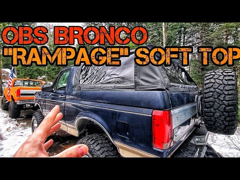 The Bronco's new soft top. Rampage Soft Top Full Size Bronco